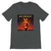Rise For Peace - Unisex T-Shirt