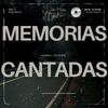 Memorias cantadas de una vida