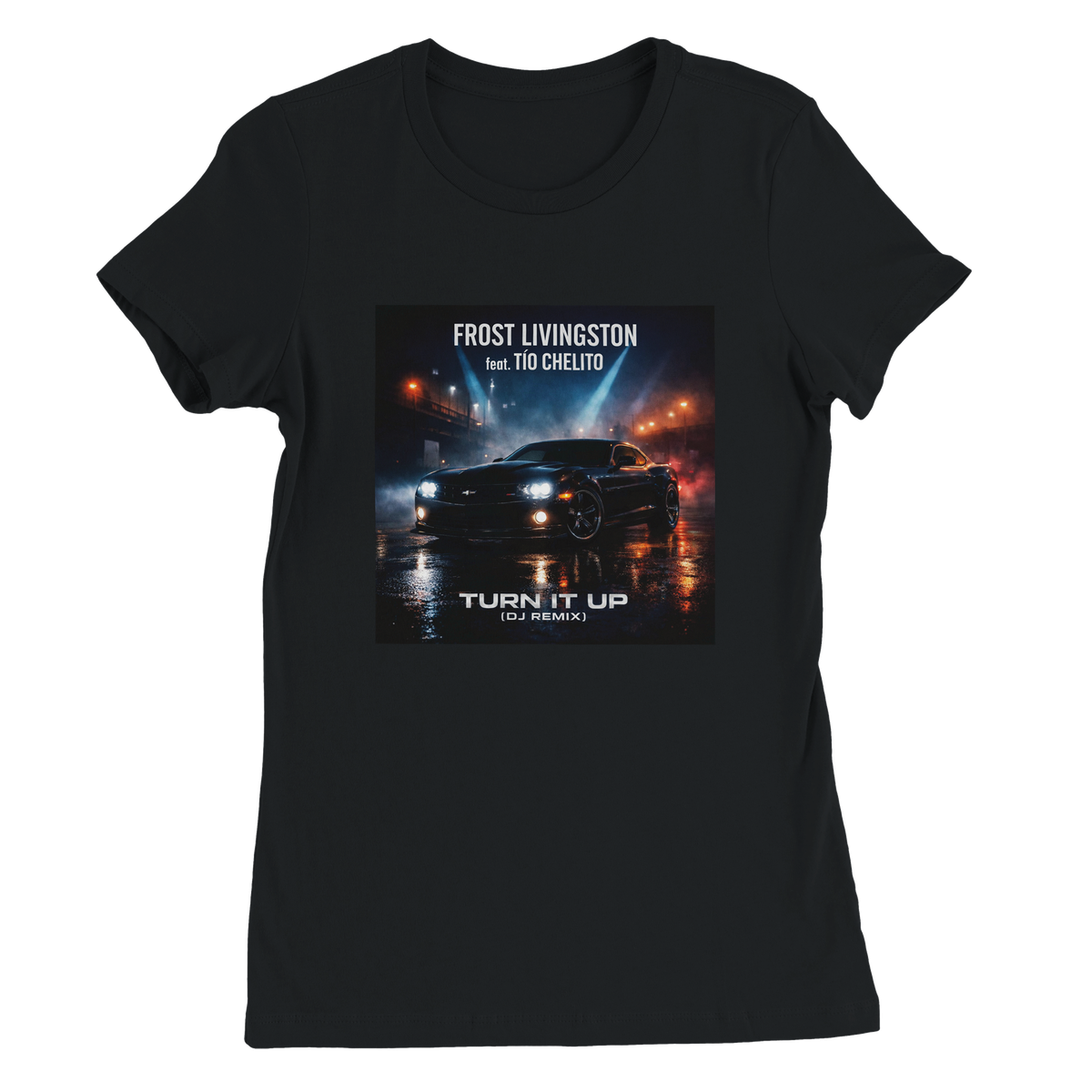 Turn It Up (feat. Tio Chelito) [DJ Remix] - Women’s Cut T-Shirt