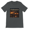 The Lights are Still On - Unisex T-Shirt