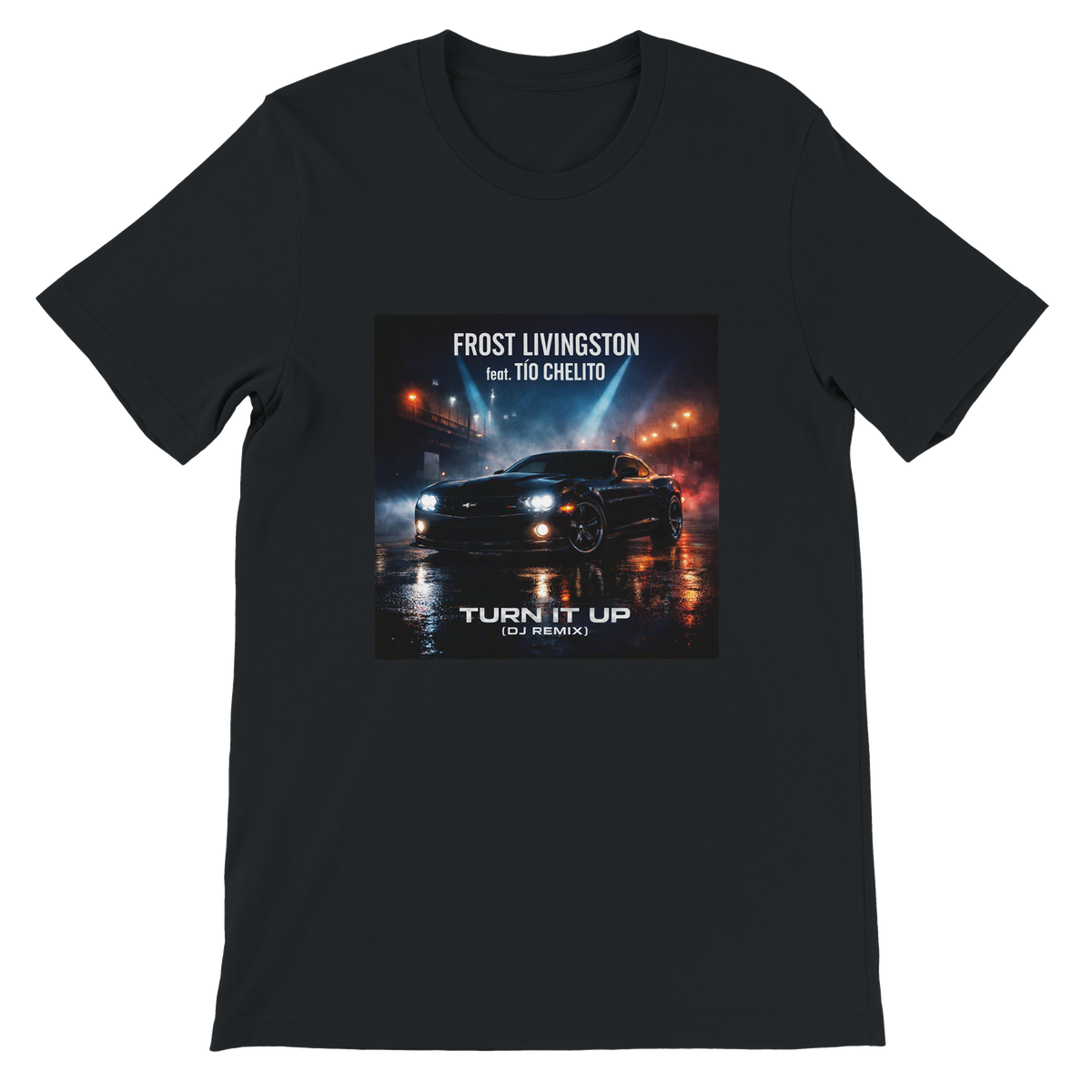 Turn It Up (feat. Tio Chelito) [DJ Remix] - Unisex T-Shirt