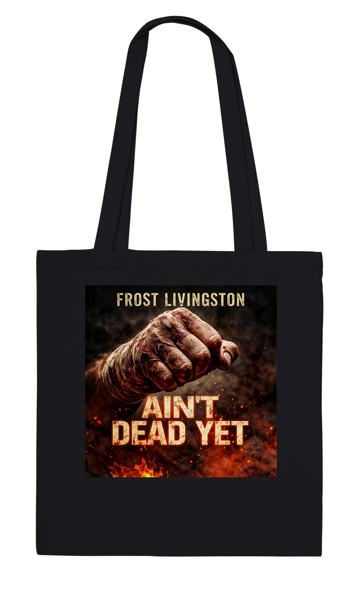 Ain't Dead Yet - Tote bag