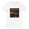 The Lights are Still On - Unisex T-Shirt