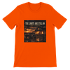 The Lights are Still On - Unisex T-Shirt