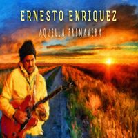 Aquella Primavera by Ernesto Castillo