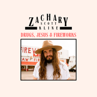Drugs, Jesus and Fireworks by Zachary Scott Kline
