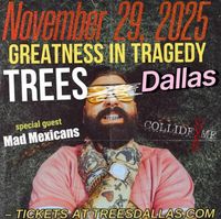 Collide Over Me, Big Story, Mad Mexicans, Greatness In Tragedy 
