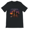 LOVE ETERNAL - Unisex T-Shirt