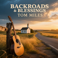 Backroads & Blessings by Tom Miles