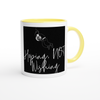 I'm hoping not wishing - Ceramic Mug