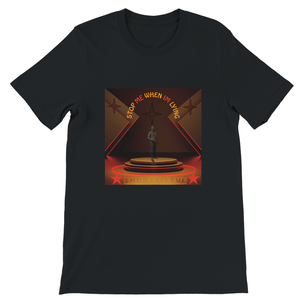 Stop me when I'm lying - Unisex T-Shirt