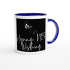 I'm hoping not wishing - Ceramic Mug