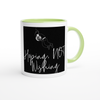 I'm hoping not wishing - Ceramic Mug