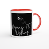 I'm hoping not wishing - Ceramic Mug