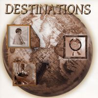 Destinations by Rob Shinno, Don Bowman, Max Zape