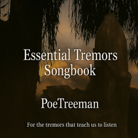 Essential Tremors Songbook by PoeTreeman