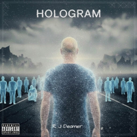 Hologram  by R J Deamer