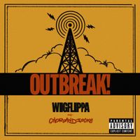 OUTBREAK! by Chordandjocks & Wigflippa