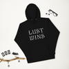 Lust Wins Hoodie