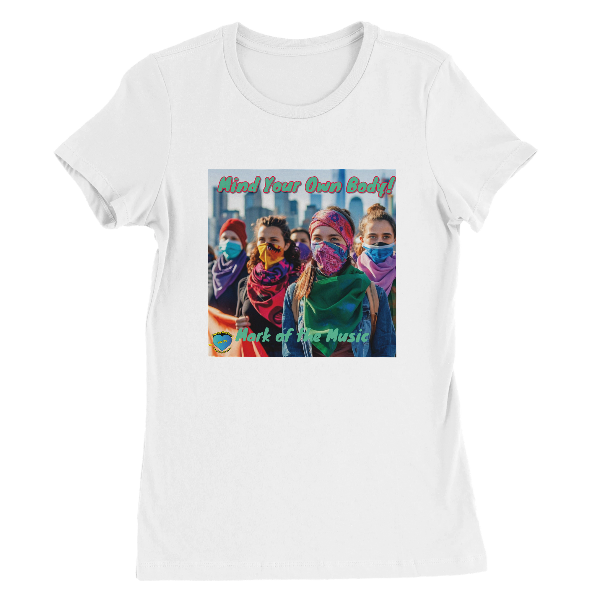 Mind Your Own Body! - Women&rsquo;s Cut T-Shirt