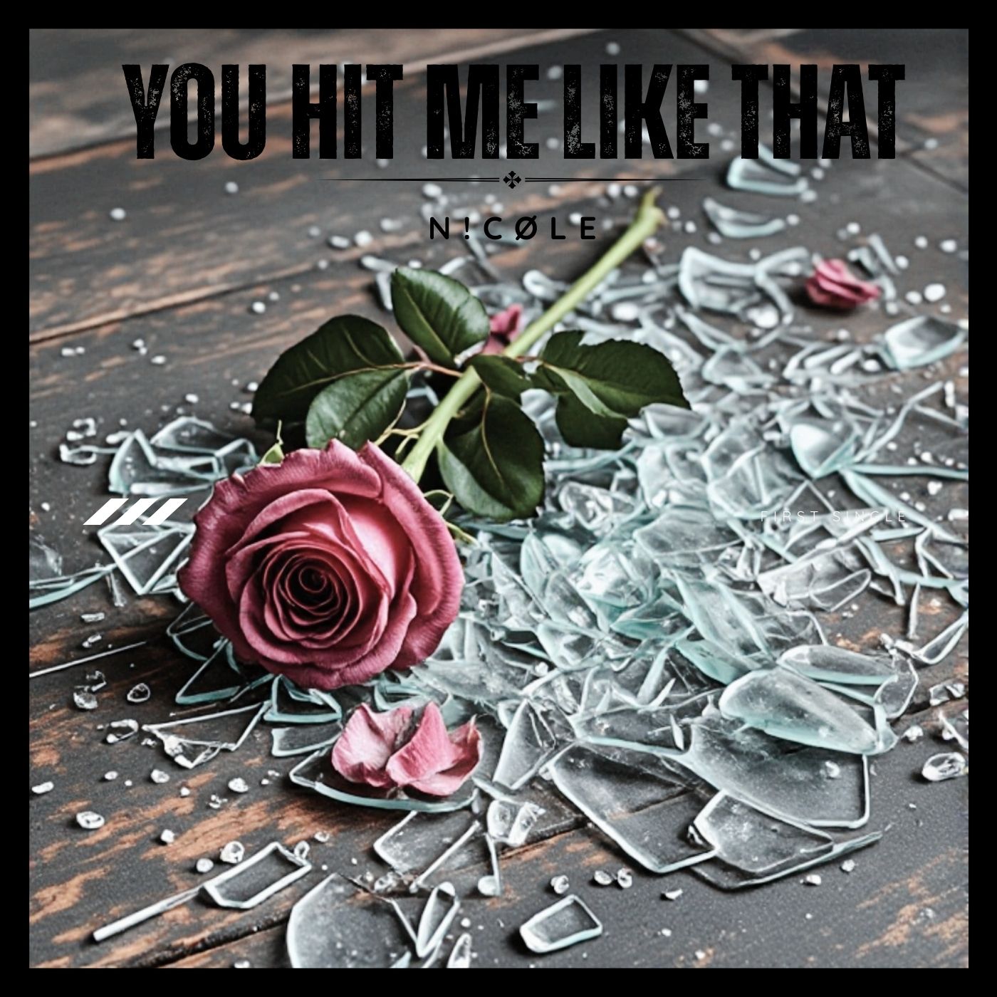 You Hit Me Like That song artwork by N!CØLE with a rose and shattered glass