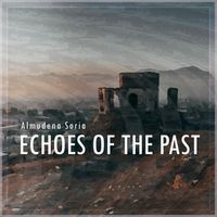 Echoes Of The Past by Almudena Soria