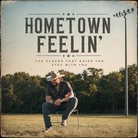 Hometown Feelin' by MIGGS