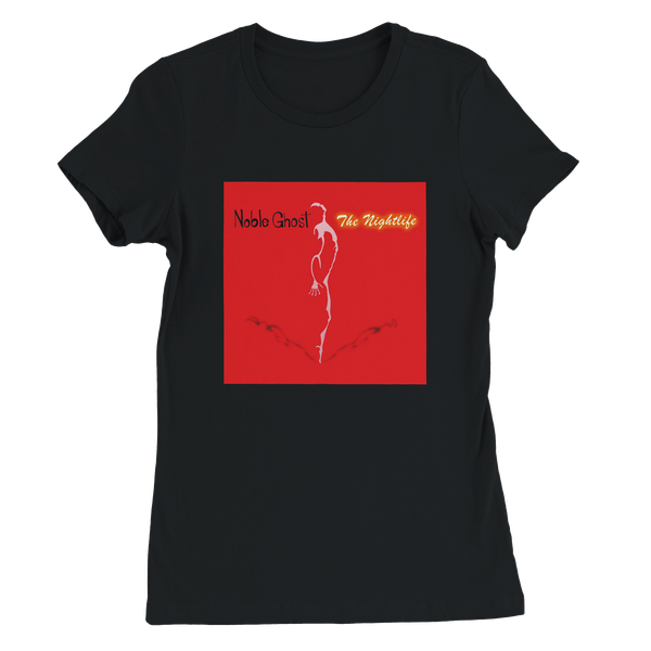 Noble Ghost- The Nightlife Woman's T-Shirt
