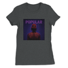Popular (Radio Edit) - Women’s Cut T-Shirt