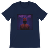 Popular (Radio Edit) - Unisex T-Shirt