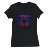 Popular (Radio Edit) - Women’s Cut T-Shirt