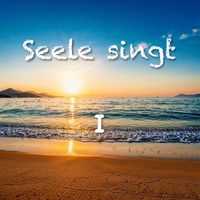 Seele singt I von Seele singt
