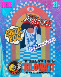 Brain Fog @ Kilowatt Bar