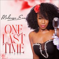 One Last Time by Melrose Eve