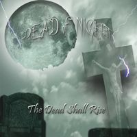 The Dead Shall Rise by Dead of Night