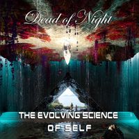 The Evolving Science of Self by Beyond the Dead of Night