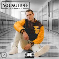 FRESHMAN YEAR (2021) [WEBSITE EXCLUSIVE] by YOUNG HOFF