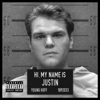 HI, MY NAME IS JUSTIN (2024) by YOUNG HOFF