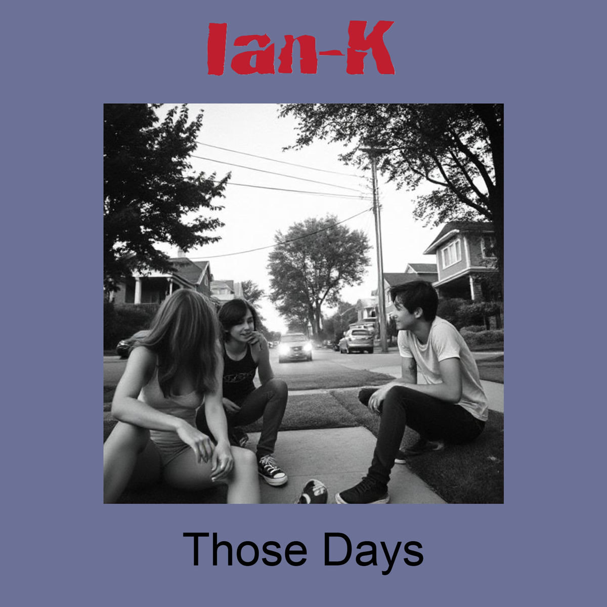 Those Days - Ian K - Those Days - EP