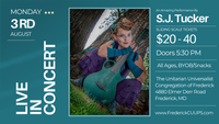 Frederick CUUPS presents S. J. Tucker in Concert