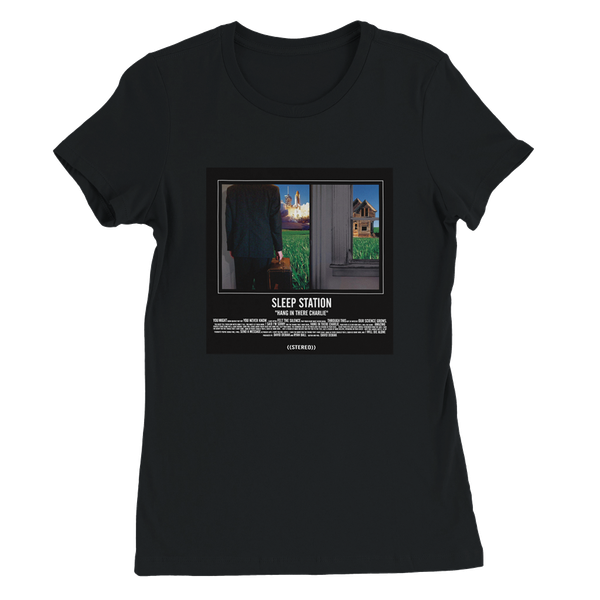 Hang in There Charlie (2022 Remix) - Women’s Cut T-Shirt