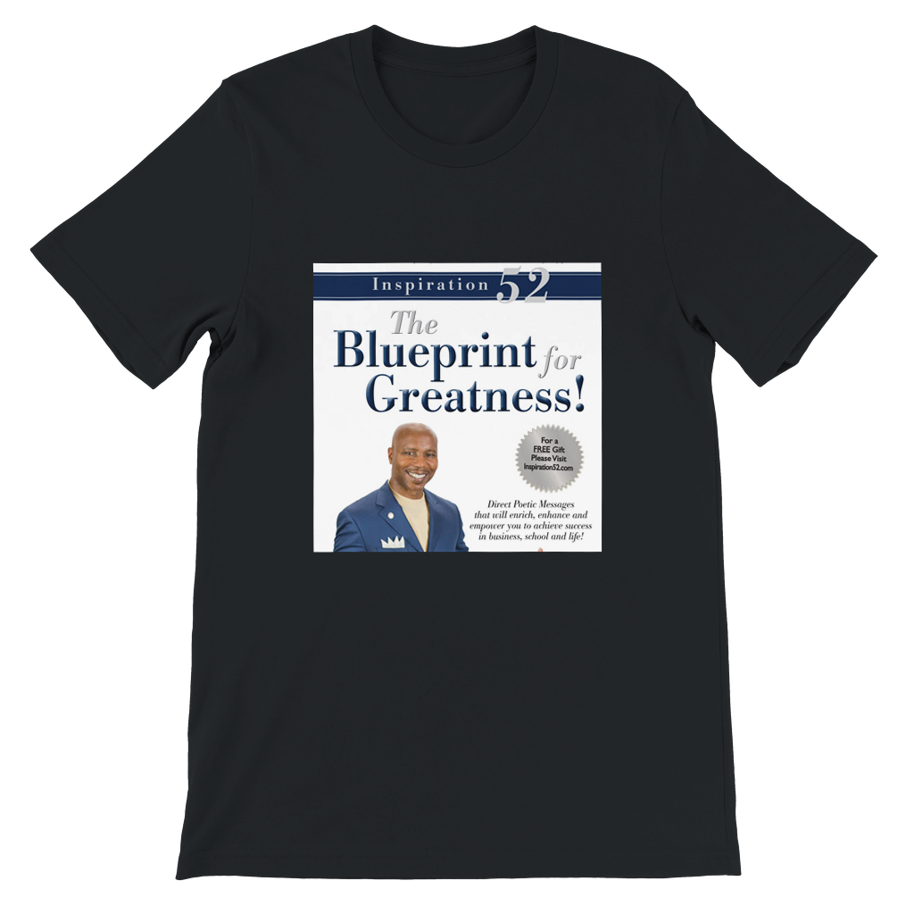 Inspiration 52 (The Blueprint For Greatness!) - Unisex T-Shirt