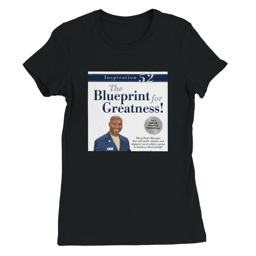 Inspiration 52 (The Blueprint For Greatness!) - Women&rsquo;s Cut T-Shirt