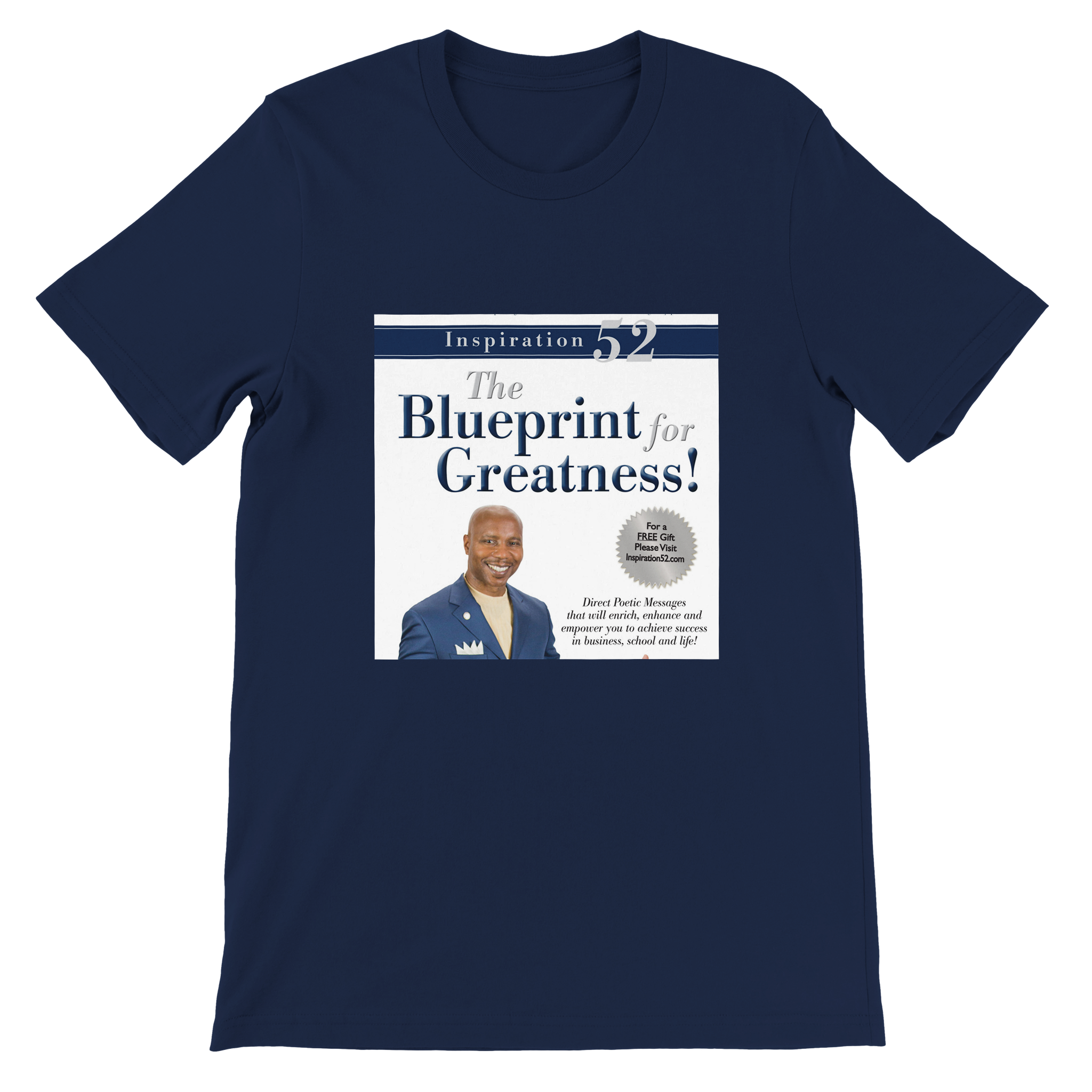 Inspiration 52 (The Blueprint For Greatness!) - Unisex T-Shirt