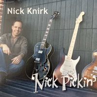 Nick Pickin' by Nick Knirk