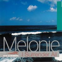 I Surrender All by Melonie Taft