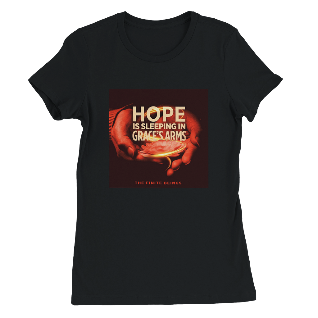 Hope is Sleeping in Grace's Arms - Women’s Cut T-Shirt