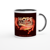 Hope is Sleeping in Grace's Arms - Ceramic Mug
