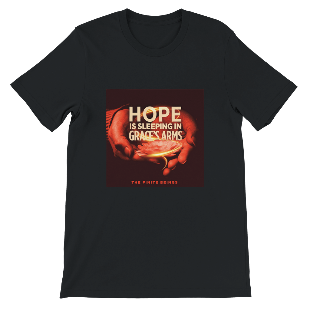Hope is Sleeping in Grace's Arms - Unisex T-Shirt