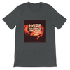 Hope is Sleeping in Grace's Arms - Unisex T-Shirt